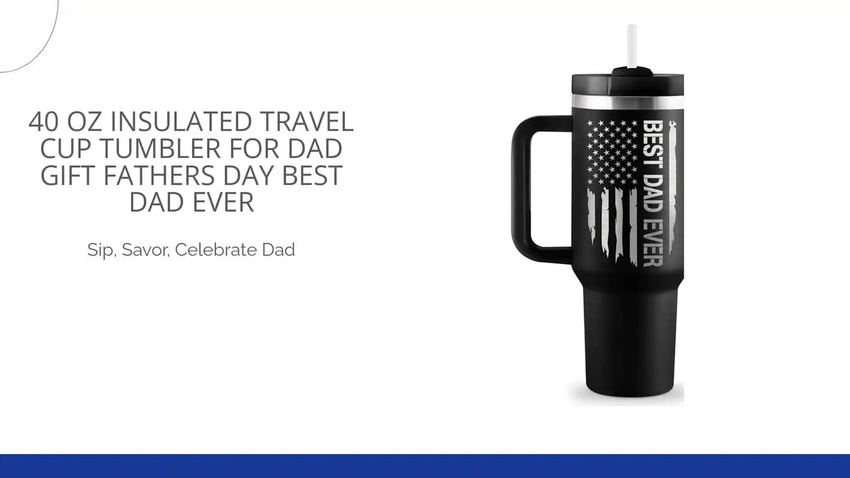 40 Oz Insulated Travel Cup Tumbler For Dad Gift Fathers Day Best Dad Ever by@Outfy